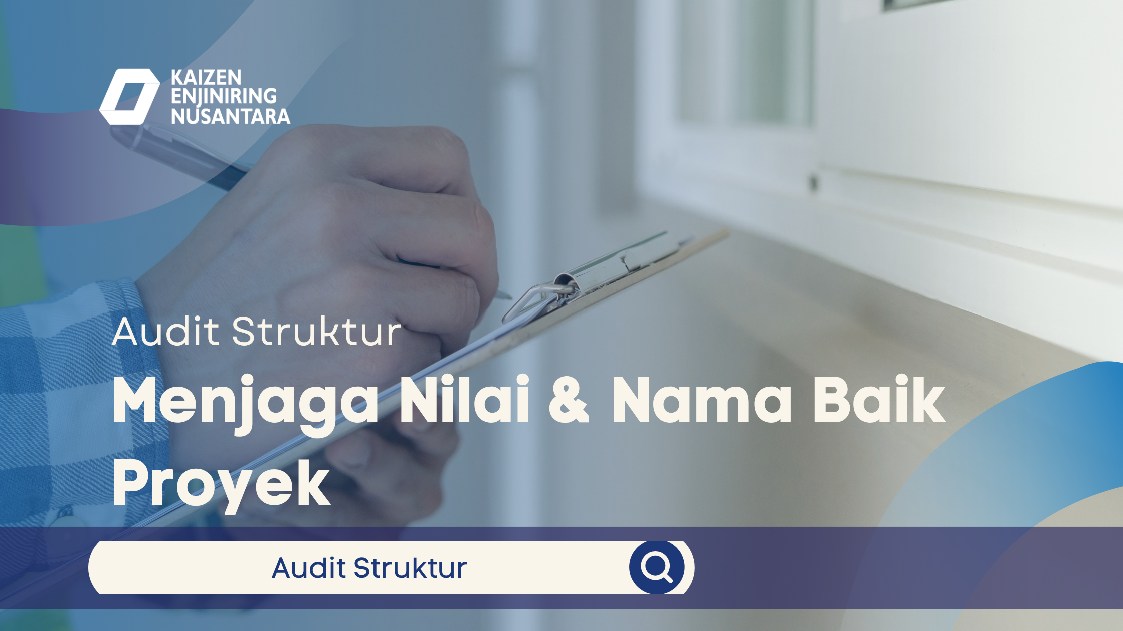 Audit Struktur: Menjaga Nilai & Nama Baik Proyek