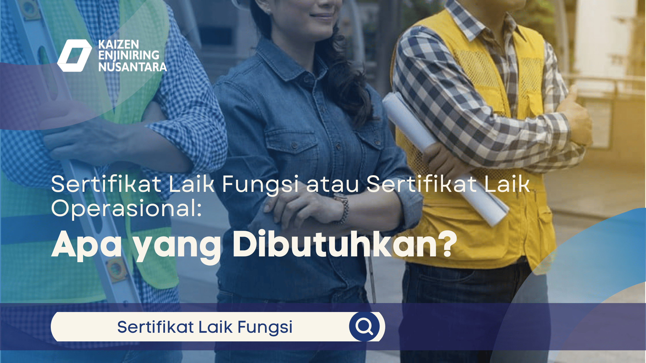 Sertifikat Laik Fungsi atau Sertifikat Laik Operasional