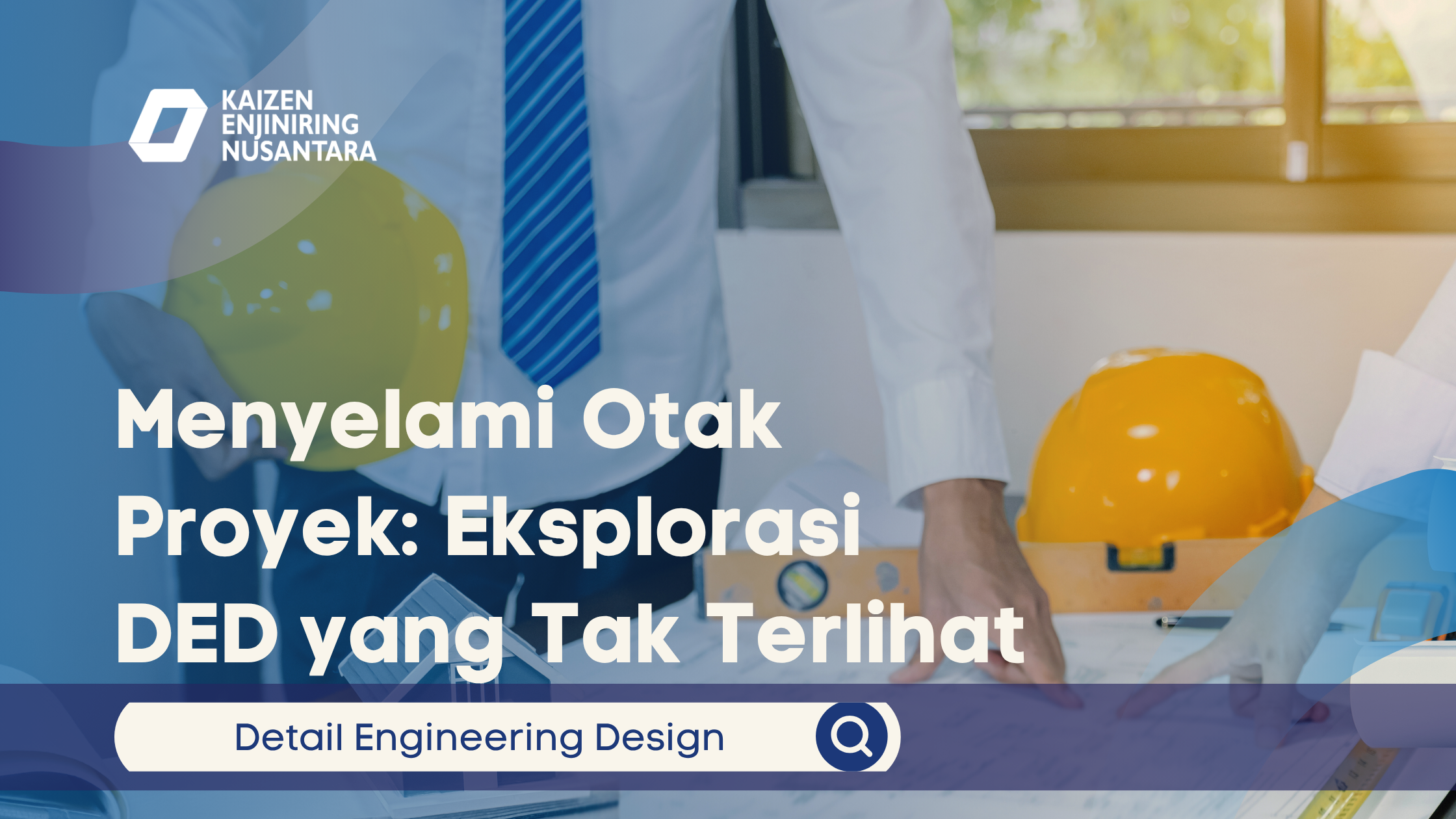 Menyelami Otak Proyek: Eksplorasi DED yang Tak Terlihat