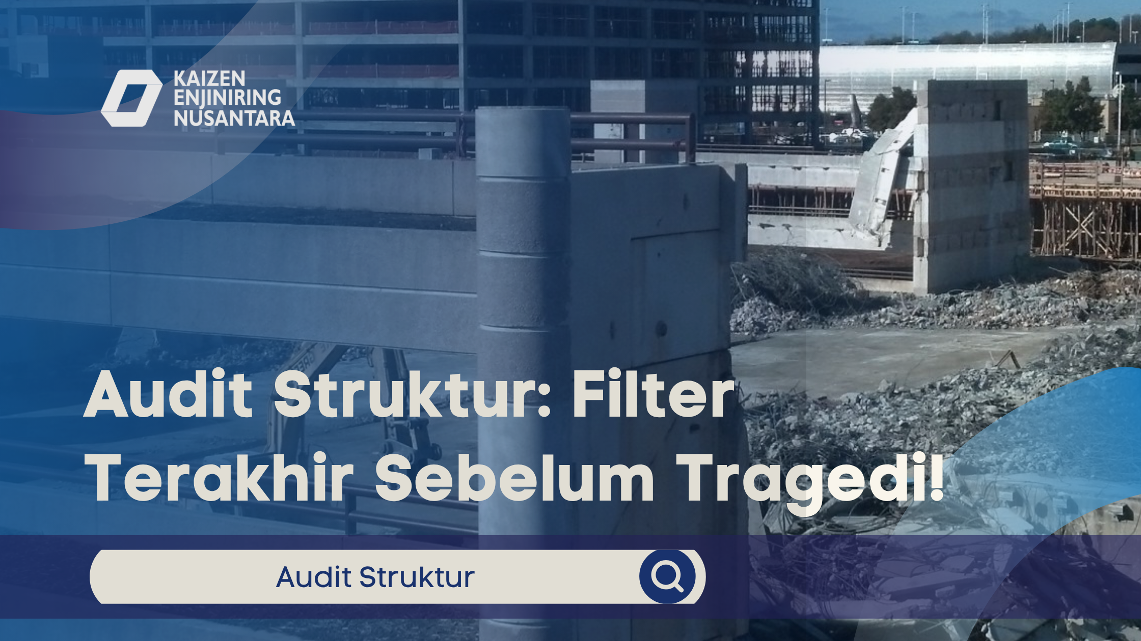 Audit Struktur: Filter Terakhir Sebelum Tragedi!