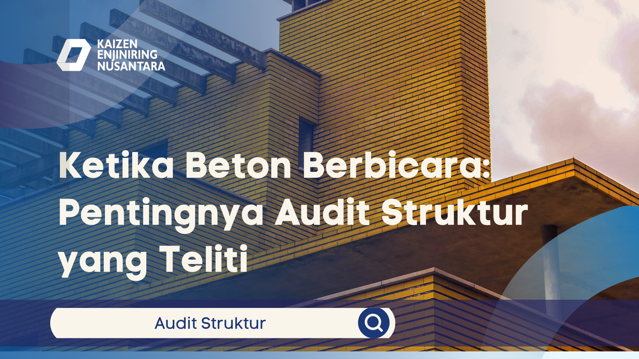 Ketika Beton Berbicara: Pentingnya Audit Struktur yang Teliti