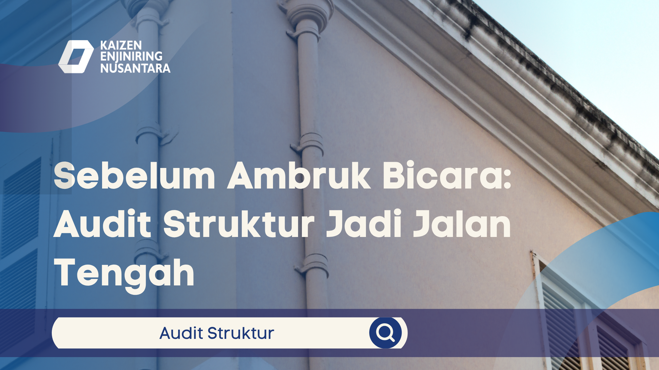 Sebelum Ambruk Bicara: Audit Struktur Jadi Jalan Tengah