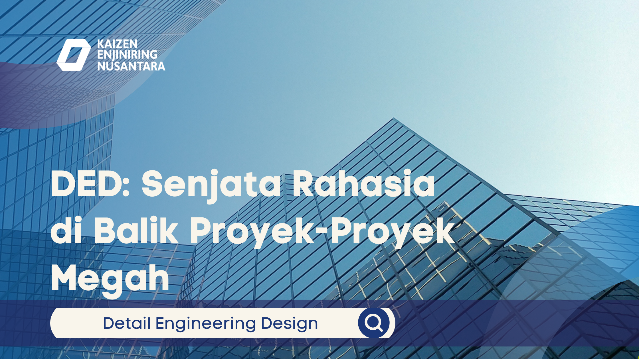 DED: Senjata Rahasia di Balik Proyek-Proyek Megah