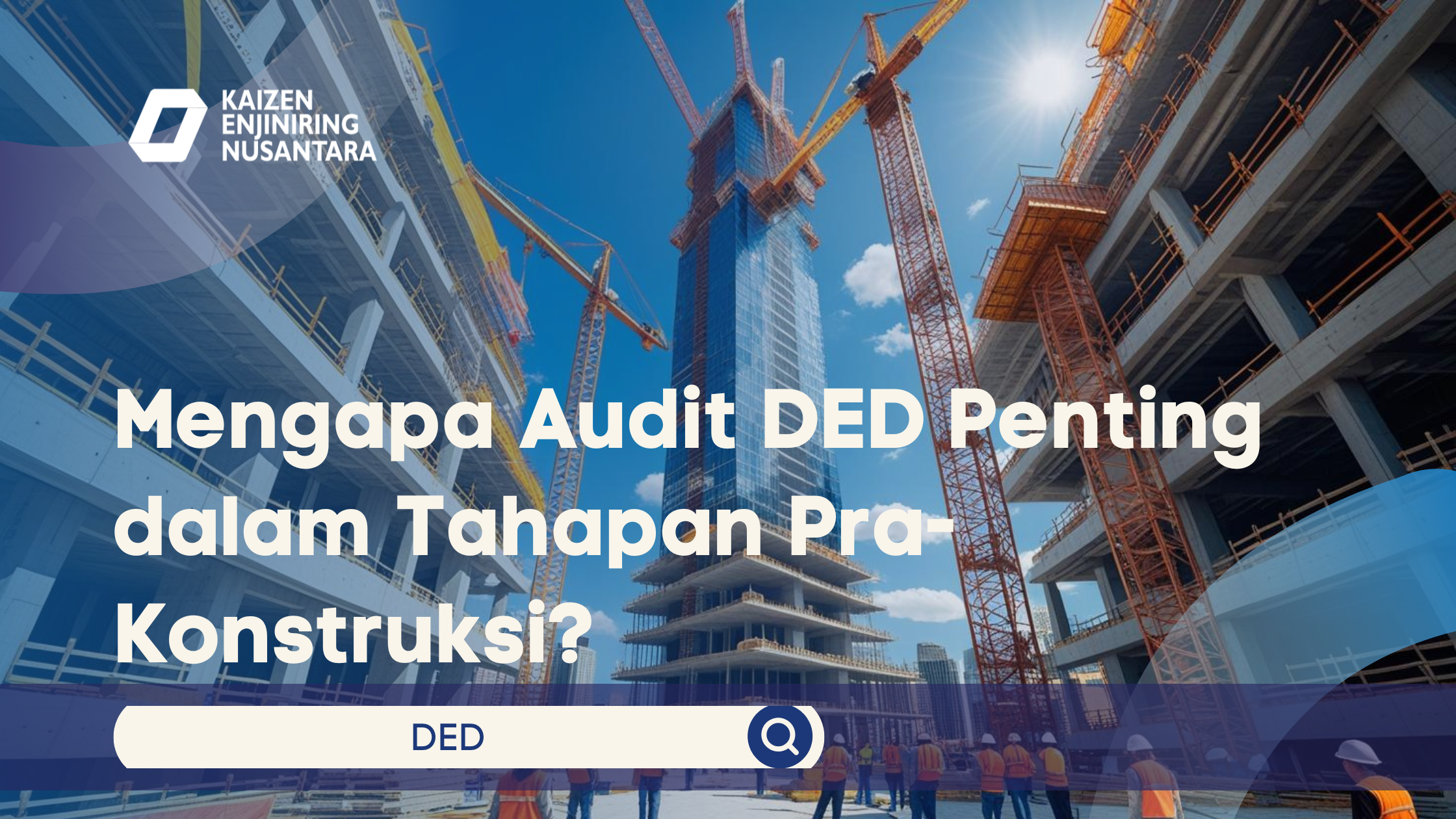 Mengapa Audit DED
