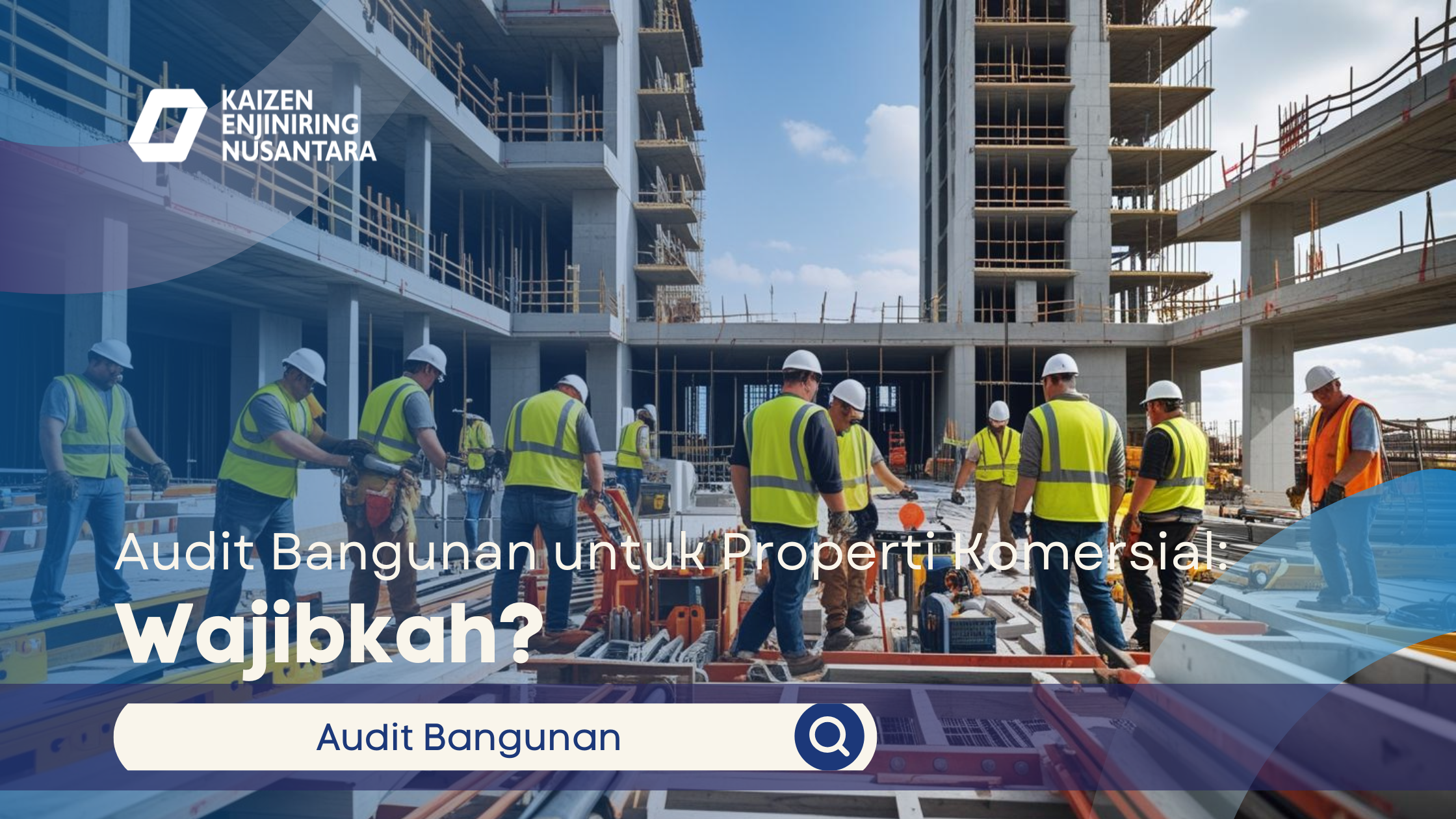 Audit Bangunan untuk Properti Komersial