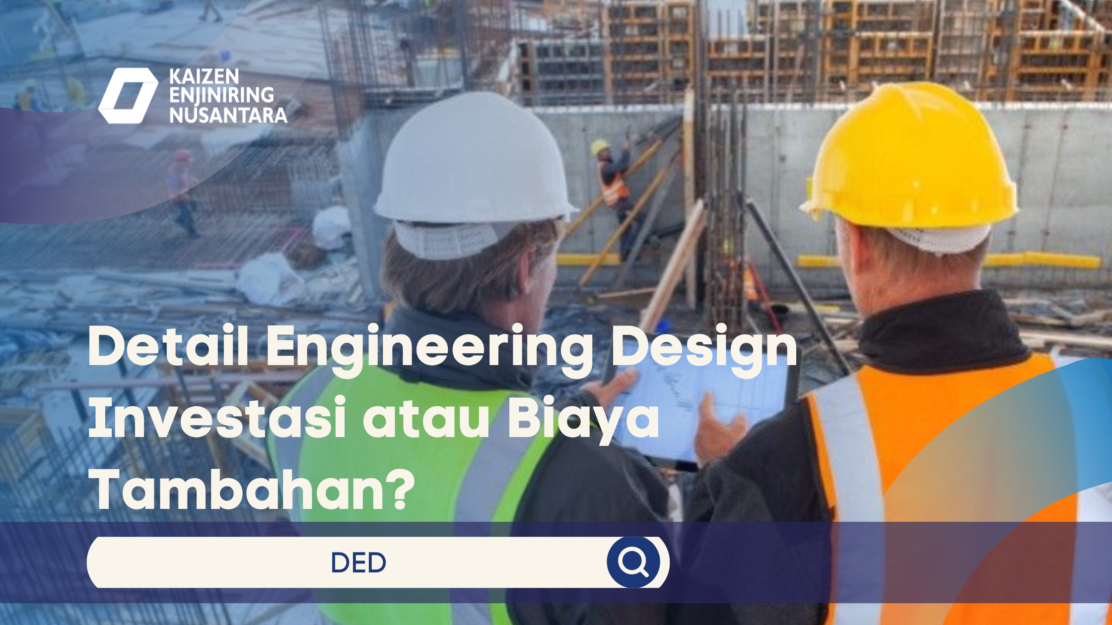 Detail Engineering Design Investasi