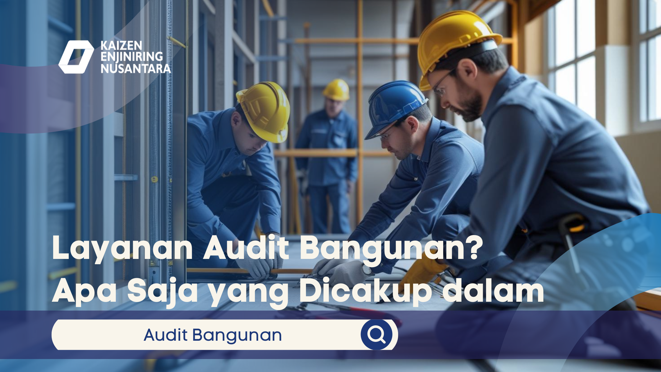 Layanan Audit Bangunan?