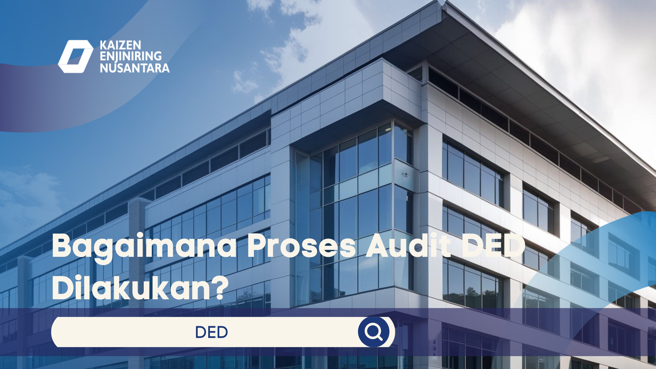 Bagaimana Proses Audit DED