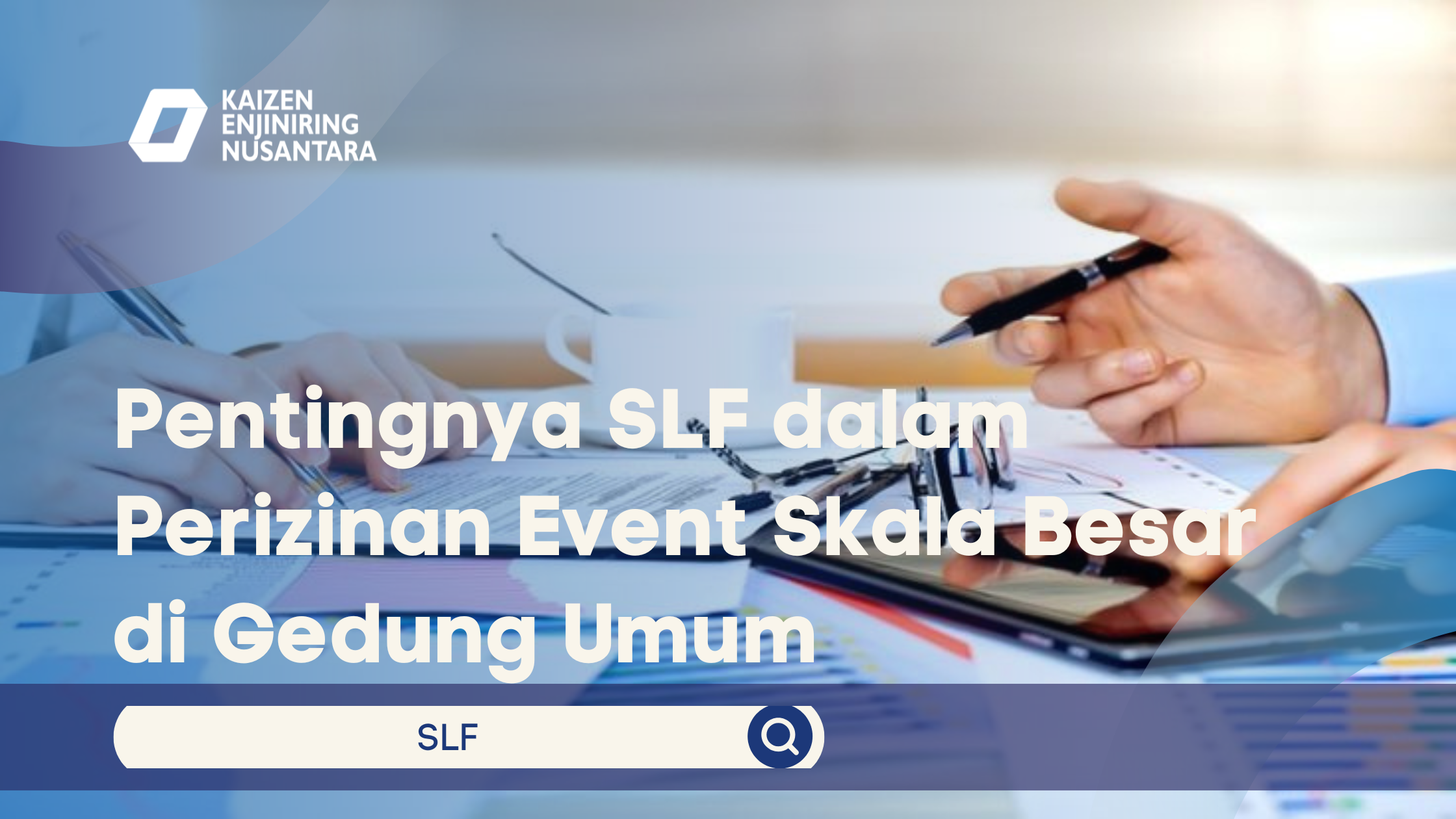 Pentingnya SLF dalam