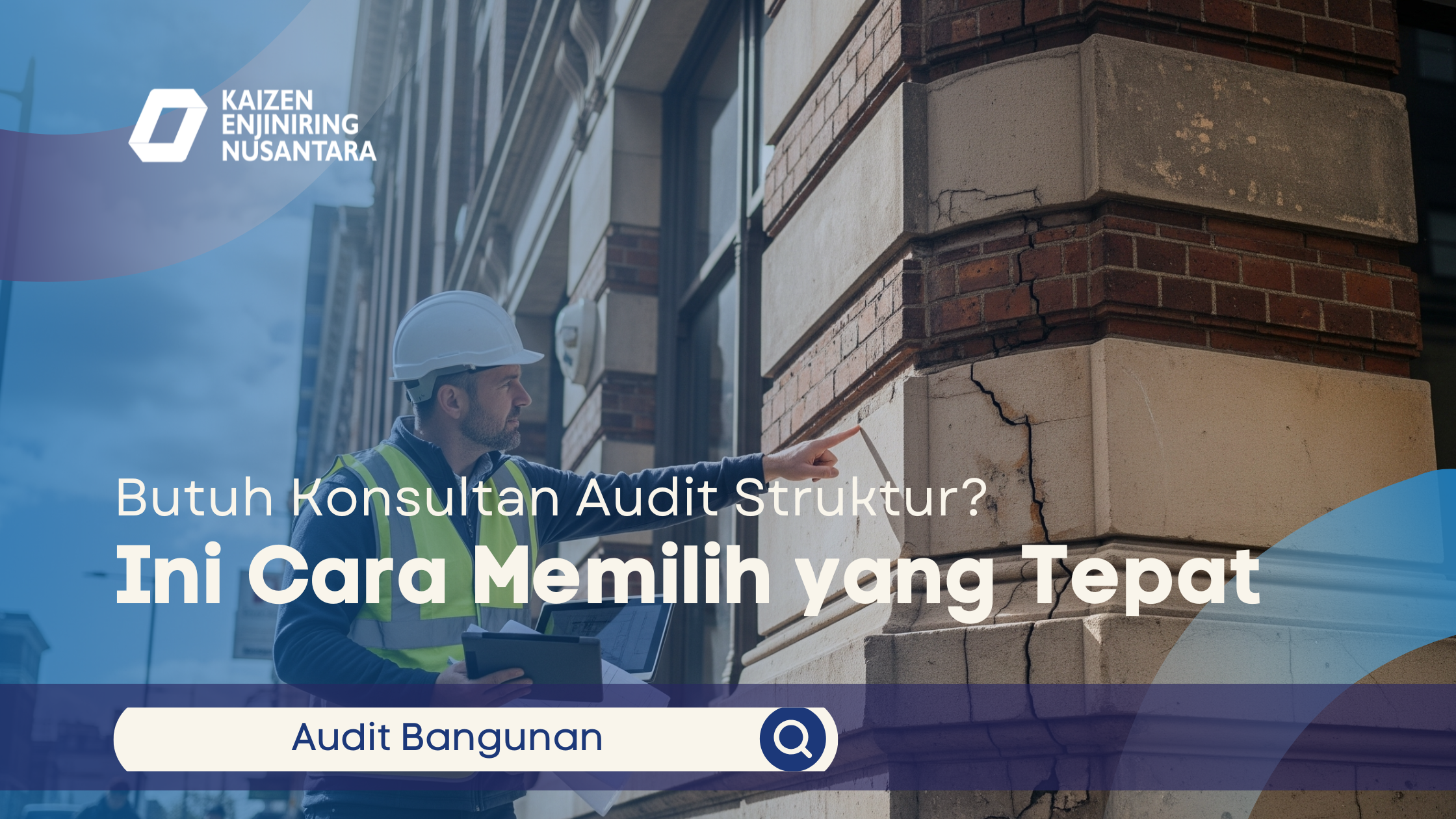 Butuh Konsultan Audit Struktur?