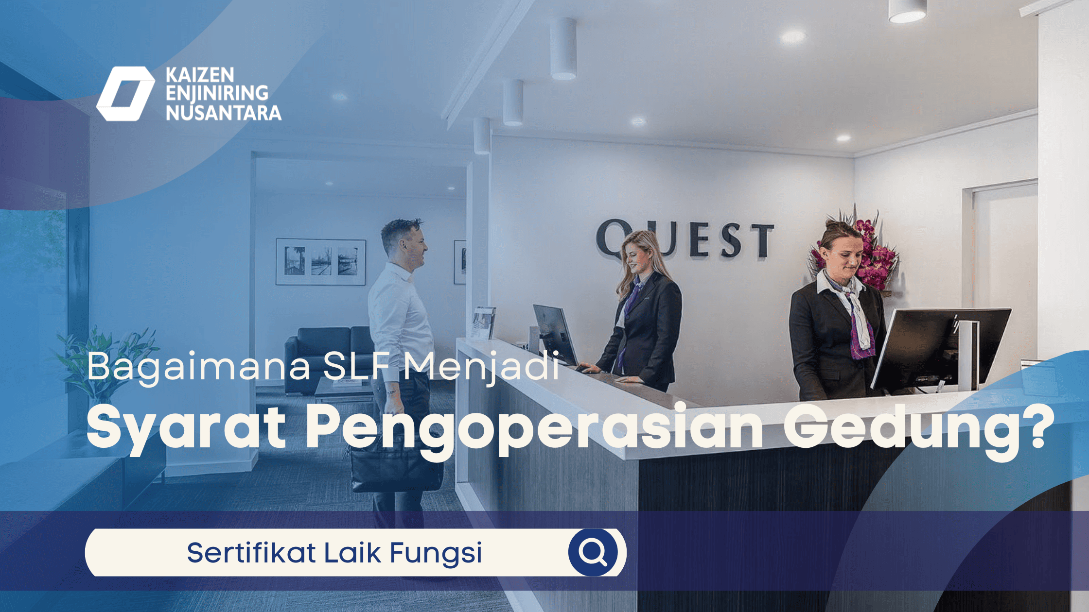SLF Menjadi Syarat Pengoperasian Gedung