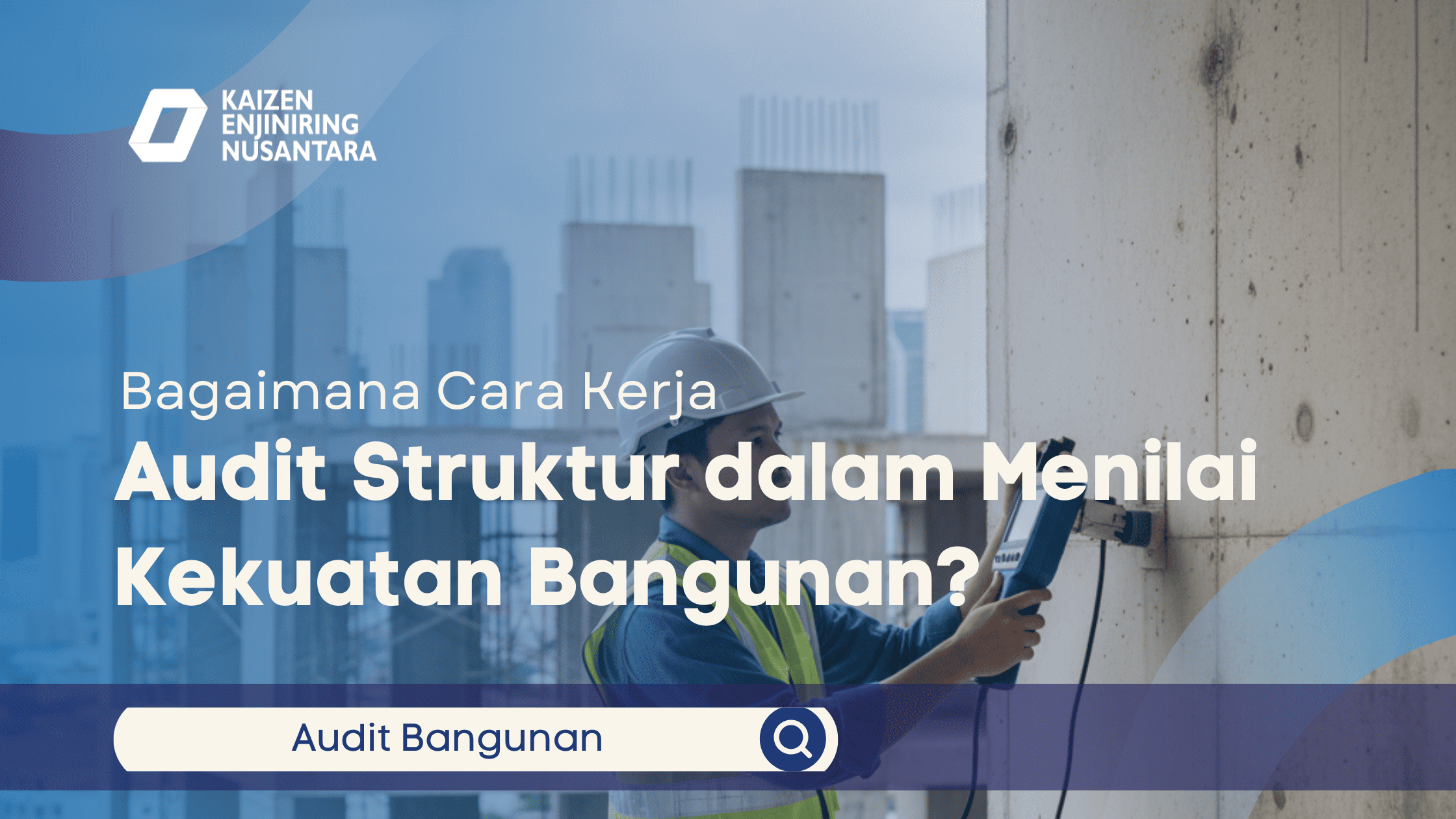 Cara Kerja Audit Struktur