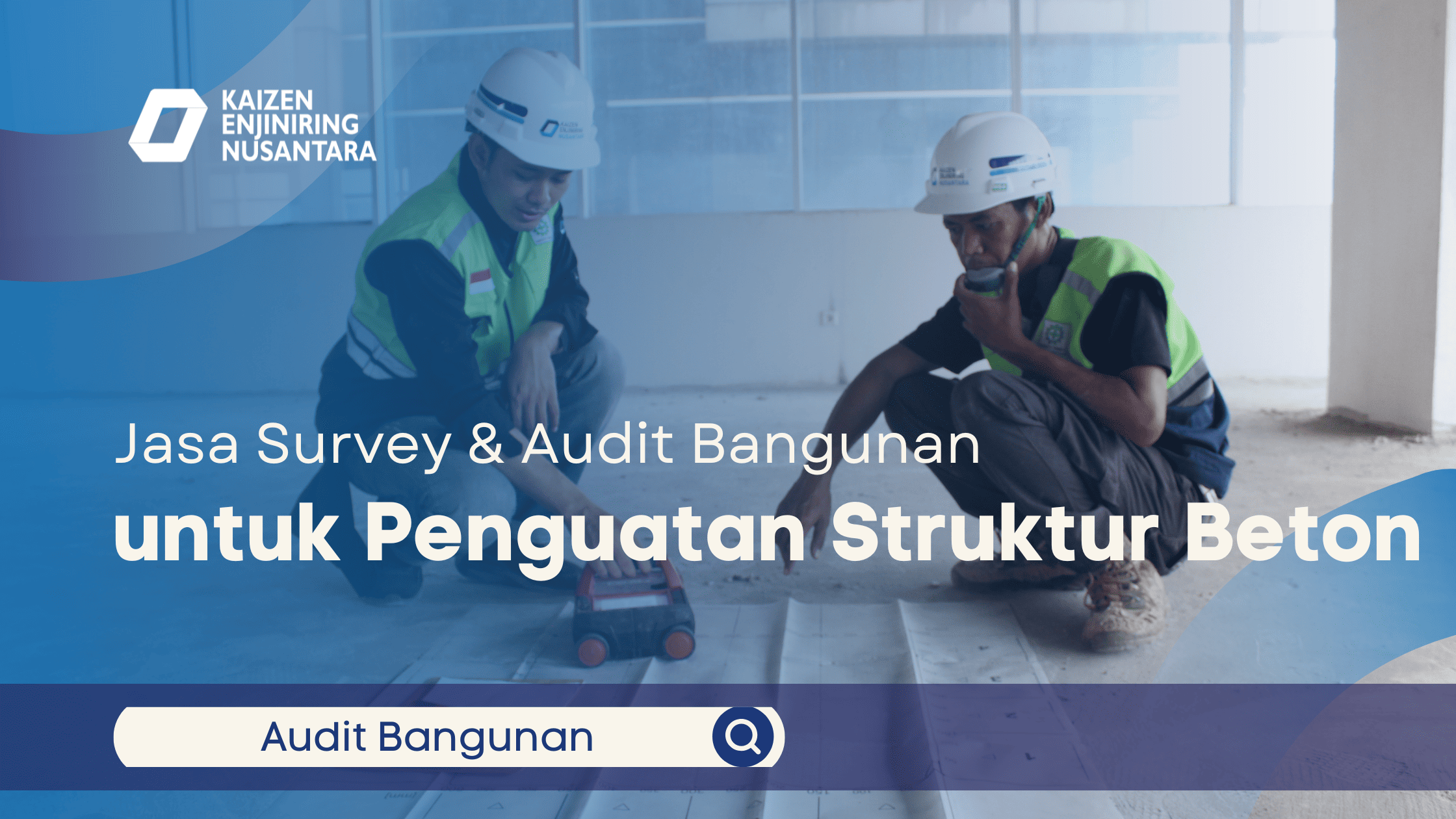 Jasa Survey & Audit Bangunan Oleh Konsultan Profesional
