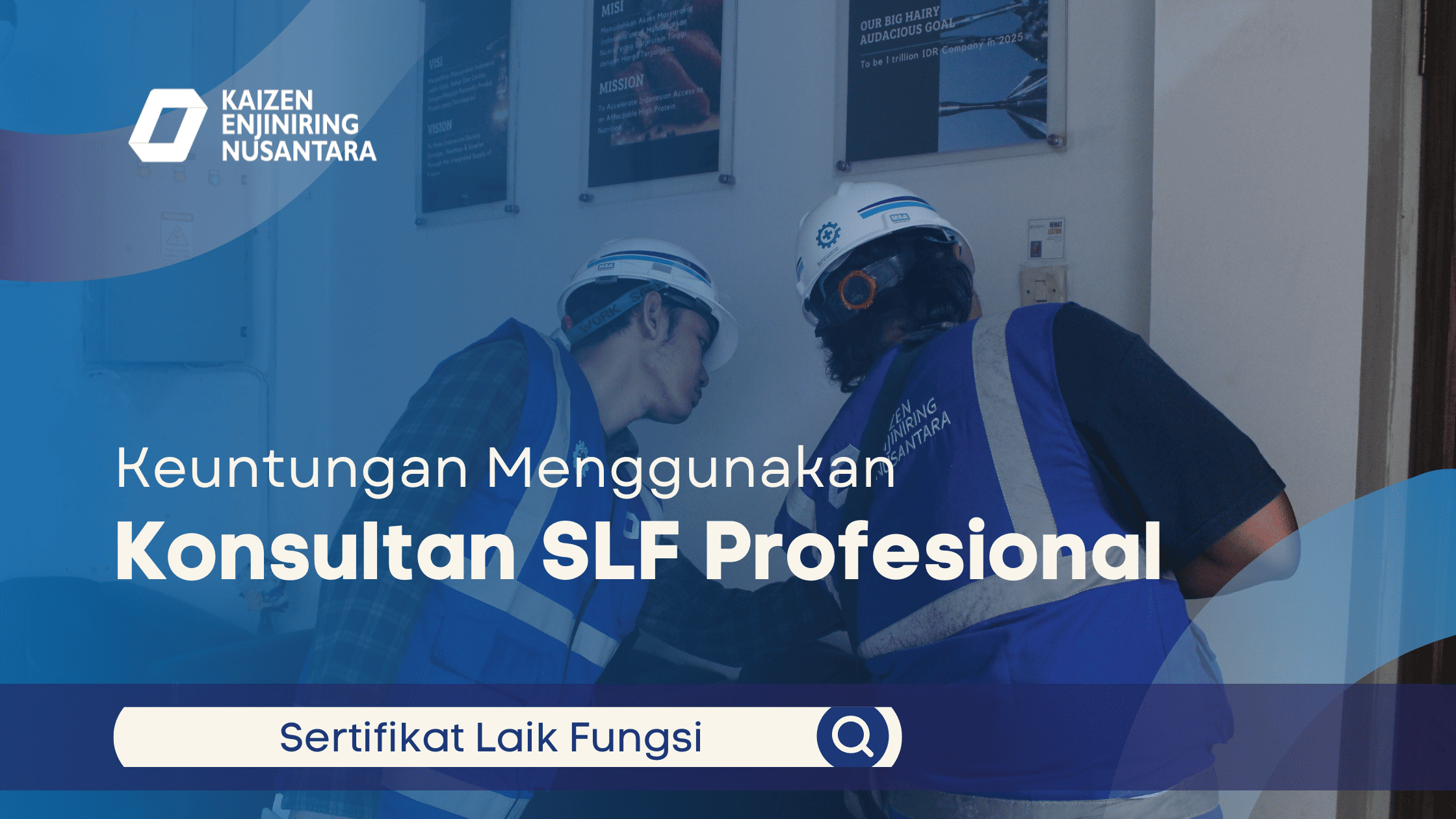 Keuntungan Menggunakan Konsultan SLF