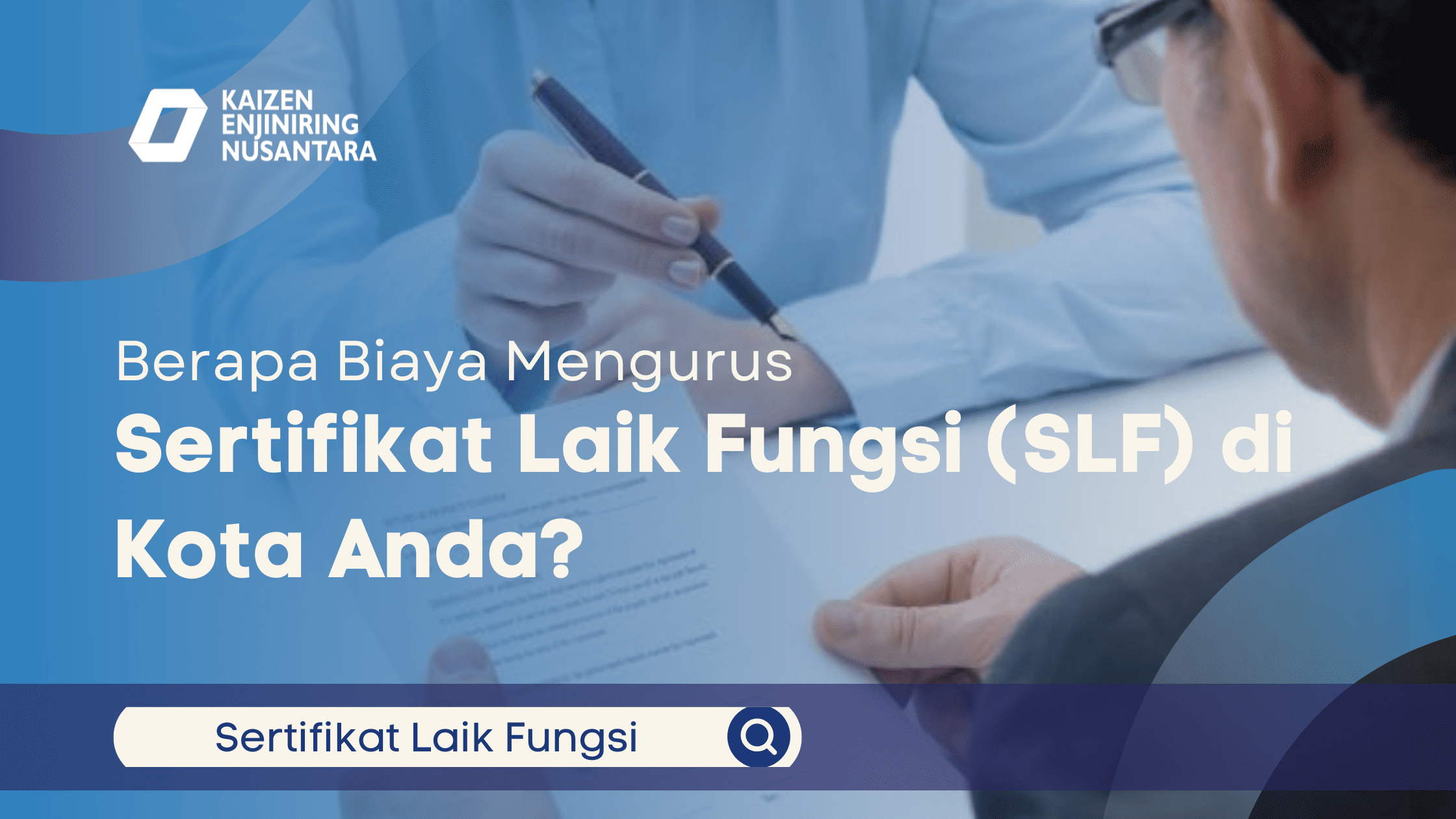 Berapa Biaya Mengurus Sertifikat Laik Fungsi (SLF) di Kota Anda?