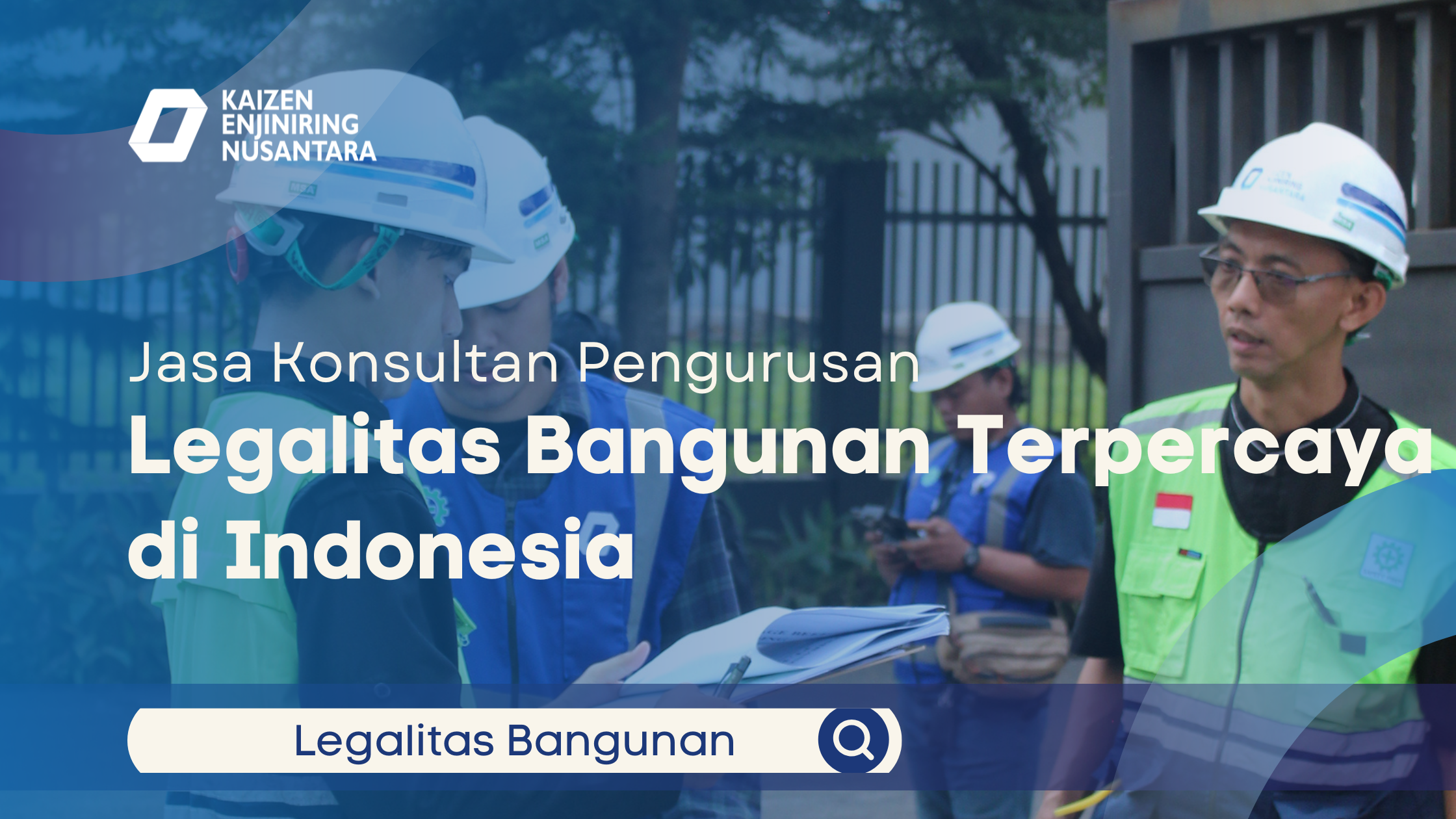 Jasa Konsultan Pengurusan Legalitas Bangunan Terpercaya di Indonesia