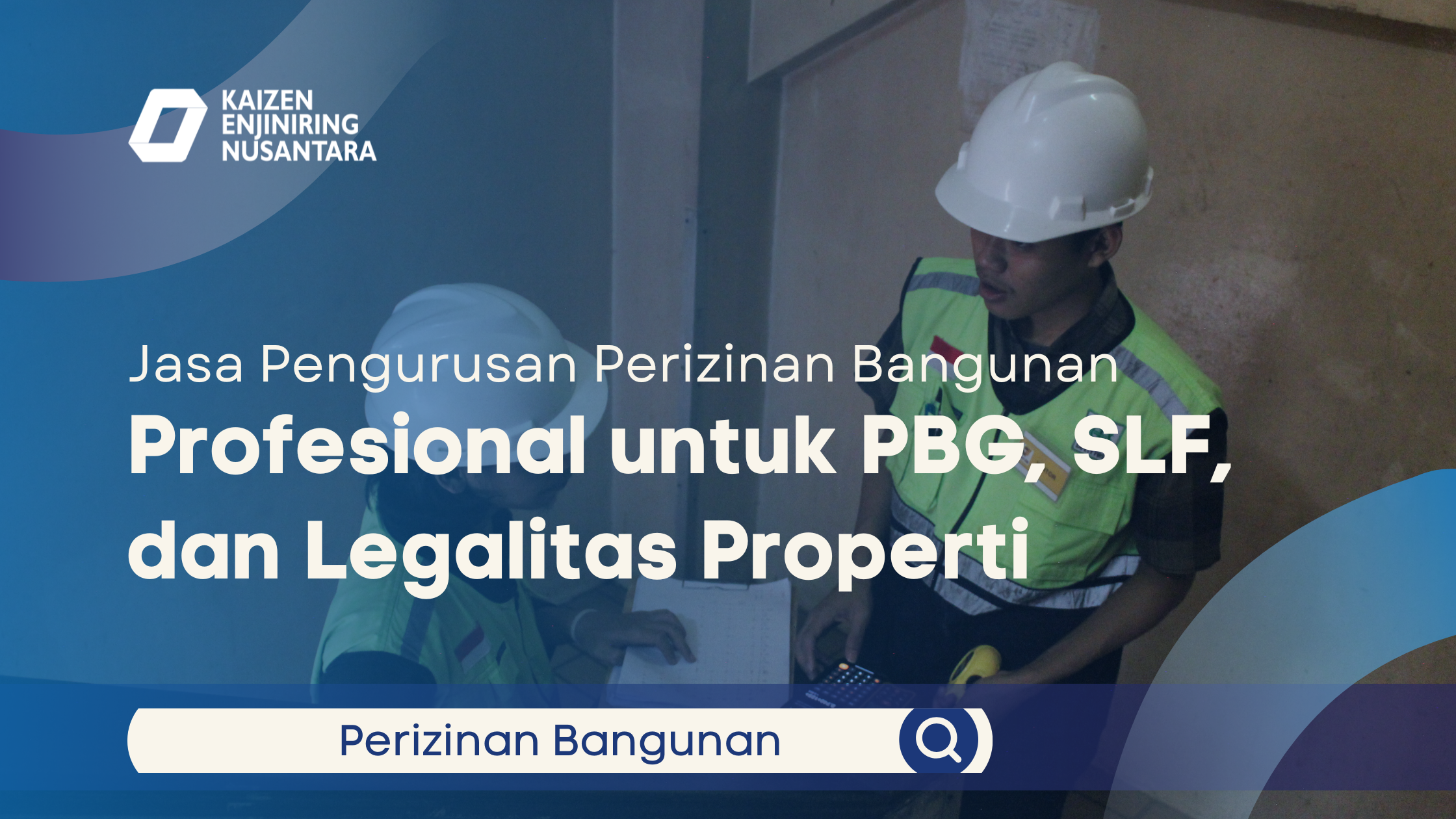 Jasa Pengurusan Perizinan Bangunan Profesional untuk PBG, SLF, dan Legalitas Properti