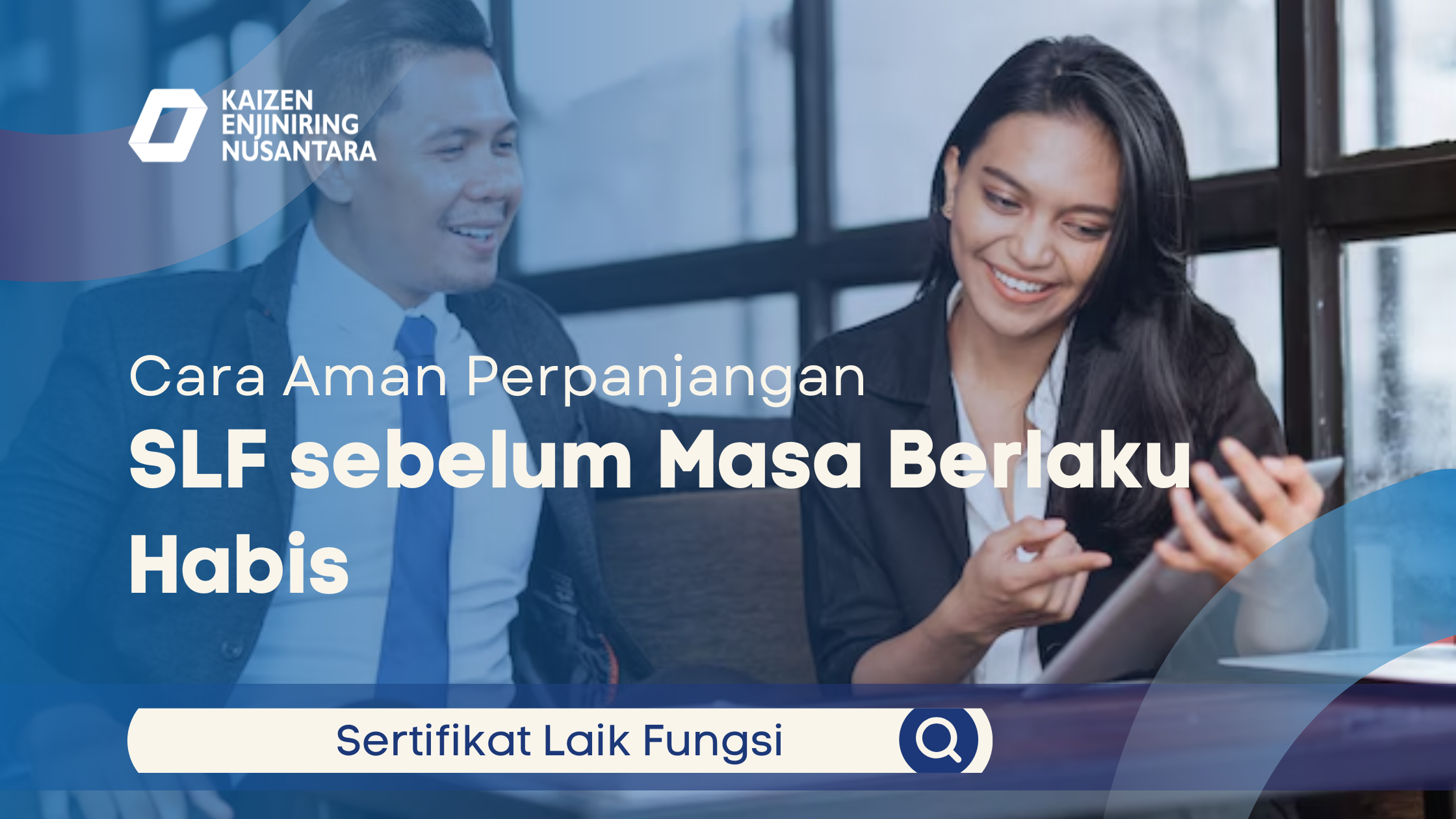 Cara Aman Perpanjangan SLF sebelum Masa Berlaku Habis