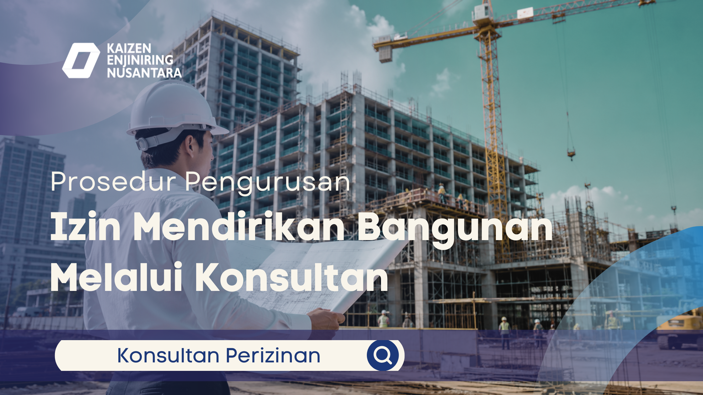 Konsultan perizinan bangunan meninjau proyek konstruksi untuk pengurusan izin mendirikan bangunan