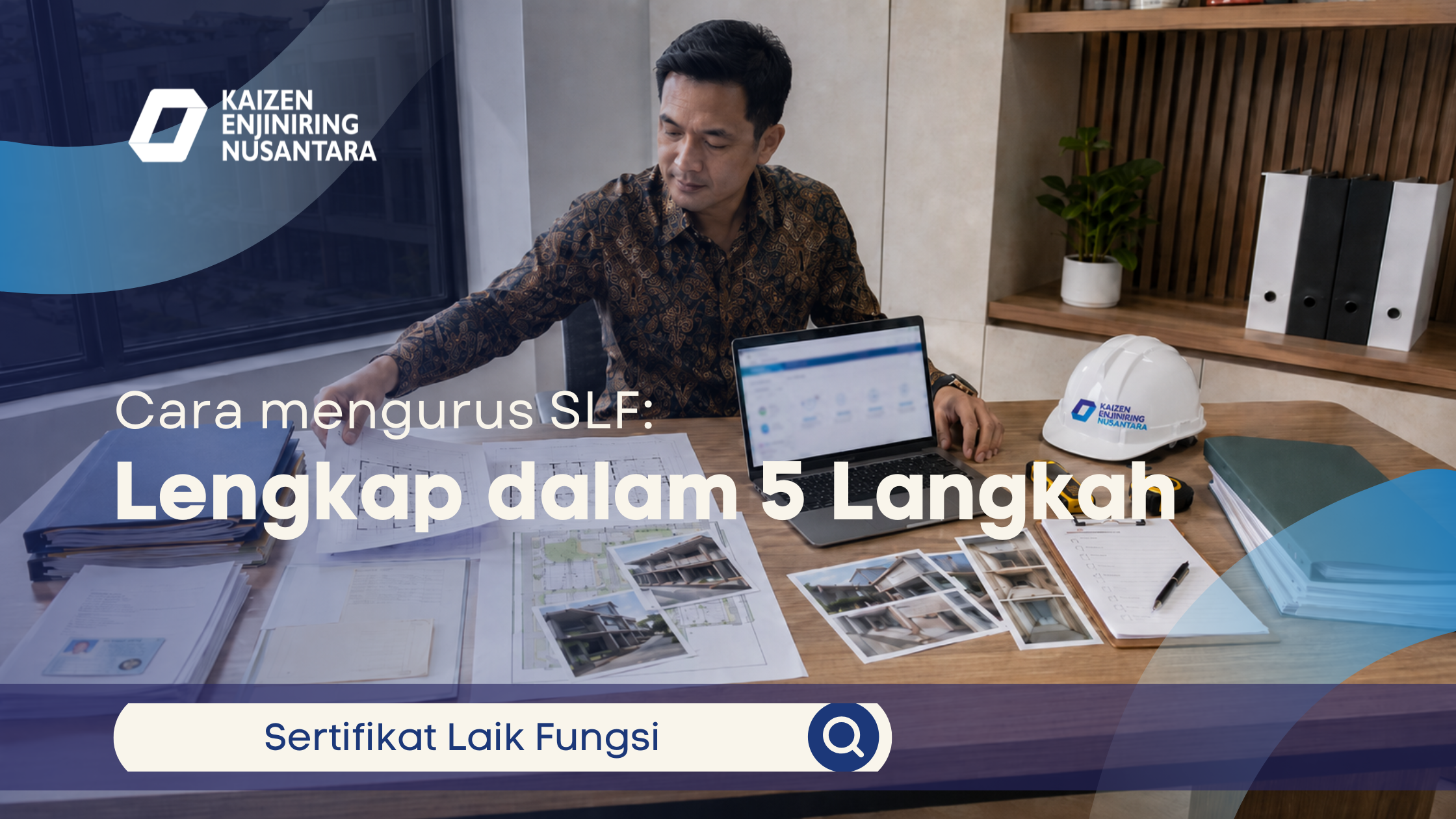 Cara mengurus SLF