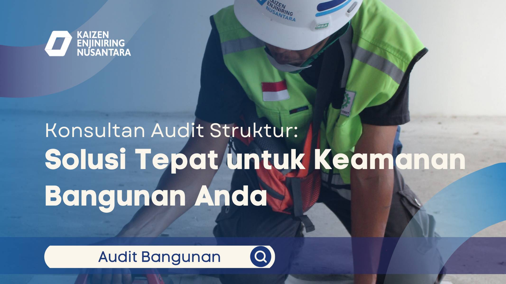 Konsultan Audit Struktur Solusi Tepat untuk Keamanan Bangunan Anda