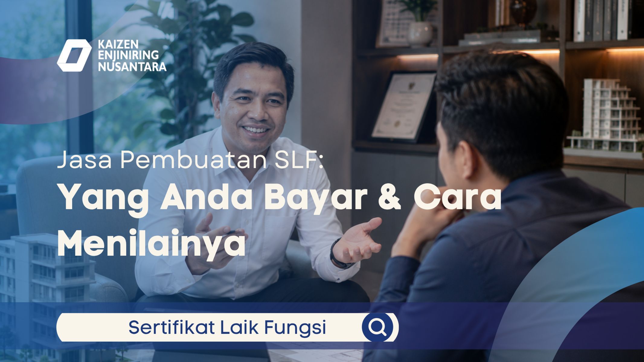 Jasa Pembuatan SLF Yang Anda Bayar & Cara Menilainya